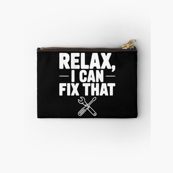 Item preview, Relax, I Can Fix That designed and sold by Frank Ring.