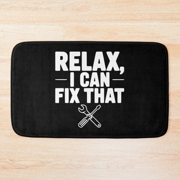 Item preview, Relax, I Can Fix That designed and sold by Frank Ring.