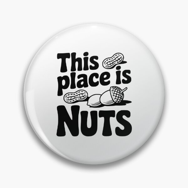 Item preview, This Place is Nuts designed and sold by Frank Ring.