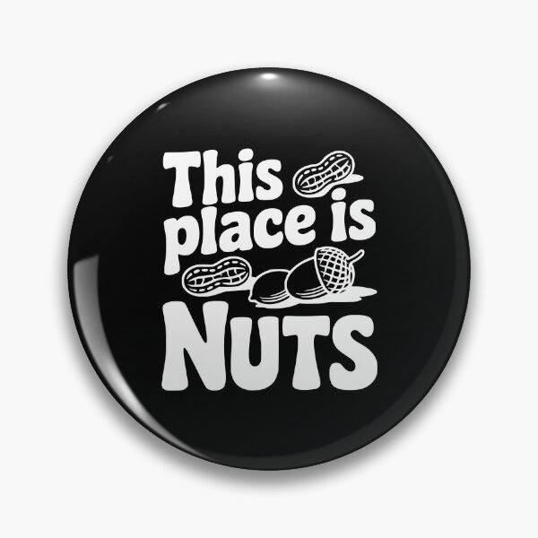 Item preview, This Place is Nuts designed and sold by Frank Ring.