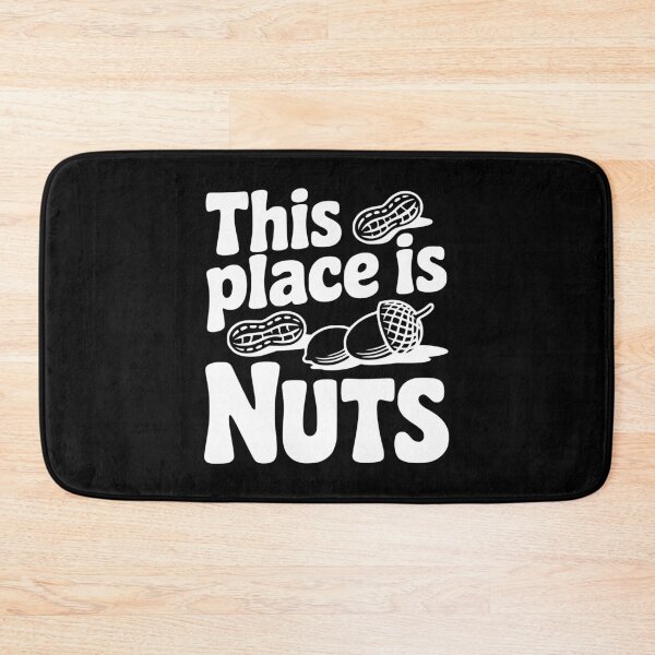 Item preview, This Place is Nuts designed and sold by Frank Ring.