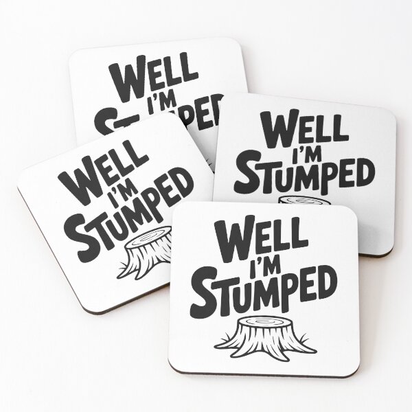 Item preview, Well I'm Stumped designed and sold by Frank Ring.