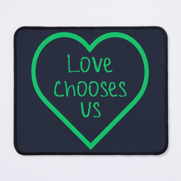 Item preview, Love Chooses Us designed and sold by kinpirks.