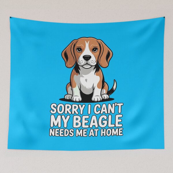 Item preview, Beagle Owner Design Sorry I Can't My Beagle Needs Me At Home designed and sold by fantasticdesign.
