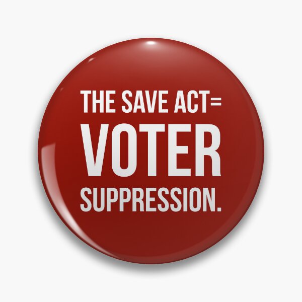Item preview, The save act= voter suppression.  designed and sold by Rachel the Artist .