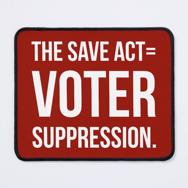 Item preview, The save act= voter suppression.  designed and sold by Rachel the Artist .
