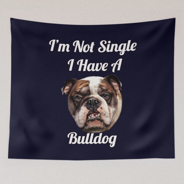 Item preview, Dog Pet Owner I'm Not Single I Have A Bulldog Art Design designed and sold by fantasticdesign.