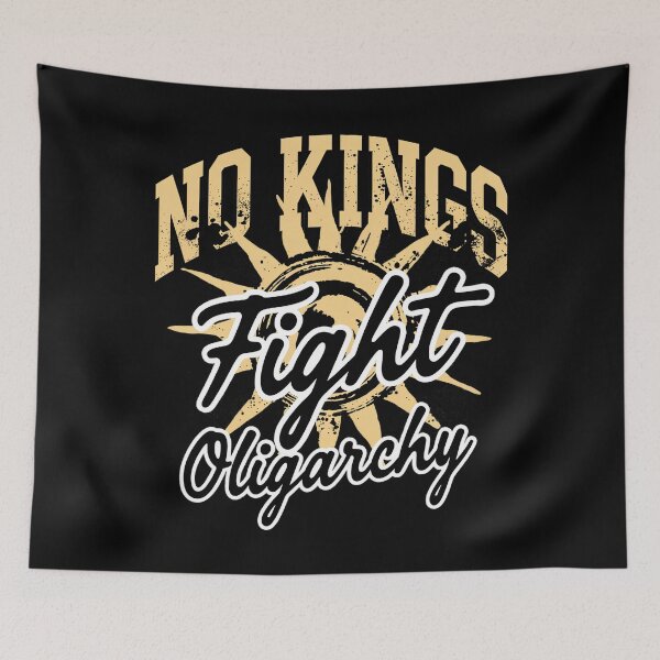 Item preview, No Kings Fight Oligarchy designed and sold by SignumShop.