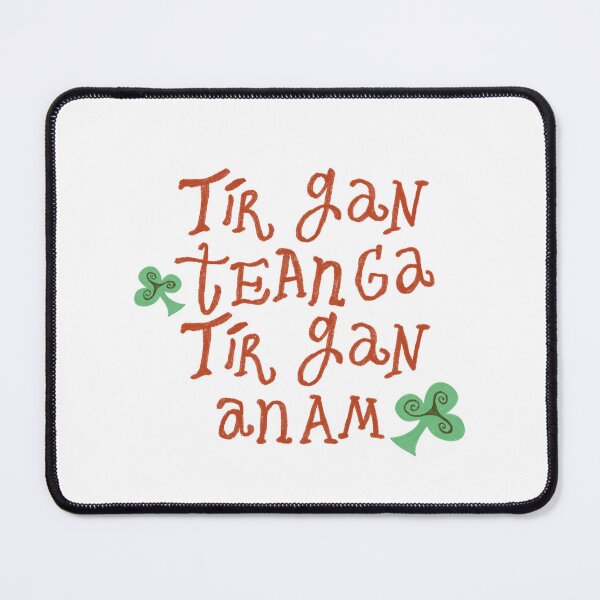 Item preview, Tír gan teanga, Tír gan anam design designed and sold by shimzart5.
