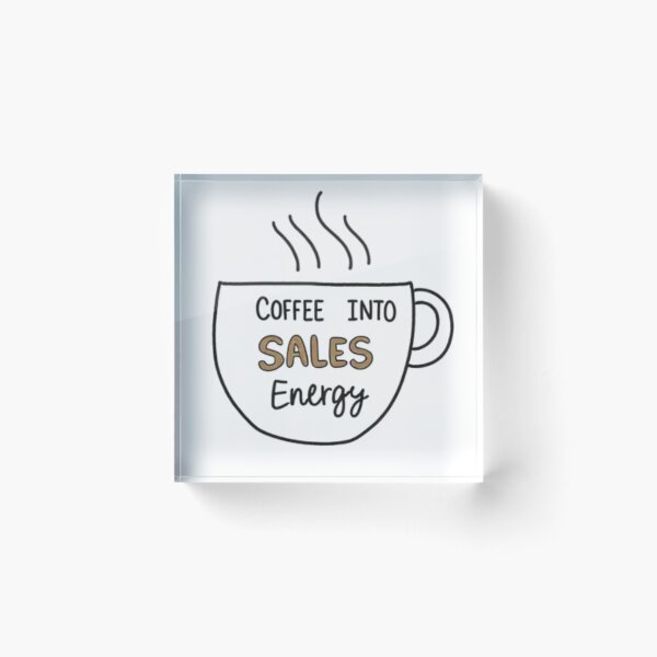 Item preview, Turning Coffee Into Sales Energy E-commerce Hustle designed and sold by Aura.Prints.