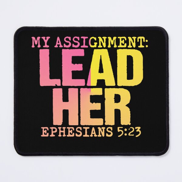Item preview, My Assignment Lead Her Ephesians 5:23 Christian Faith designed and sold by CallDesign.