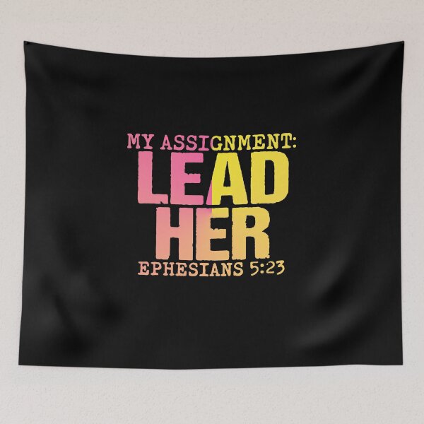 Item preview, My Assignment Lead Her Ephesians 5:23 Christian Faith designed and sold by CallDesign.