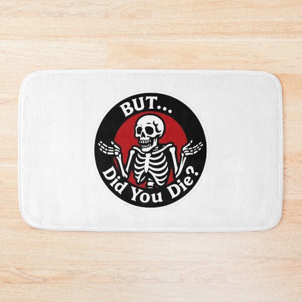 Item preview, BUT DID YOU DIE designed and sold by HASHTAG2020.
