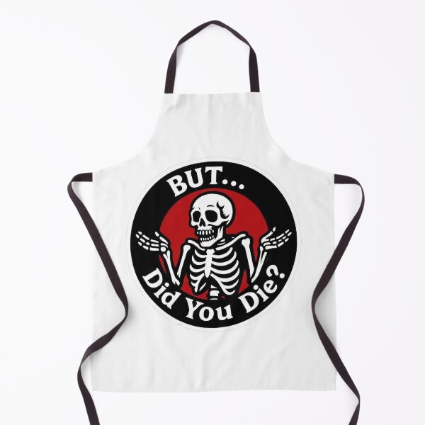 Item preview, BUT DID YOU DIE designed and sold by HASHTAG2020.