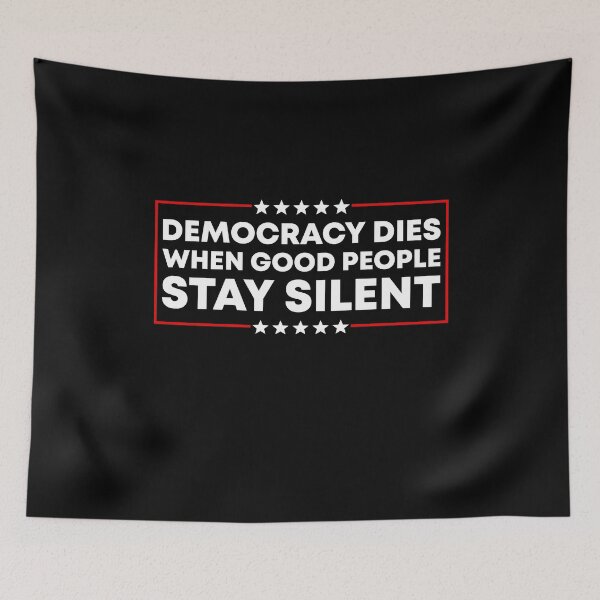 Item preview, Democracy Dies When Good People Stay Silent - No Kings Rally designed and sold by PixVib.