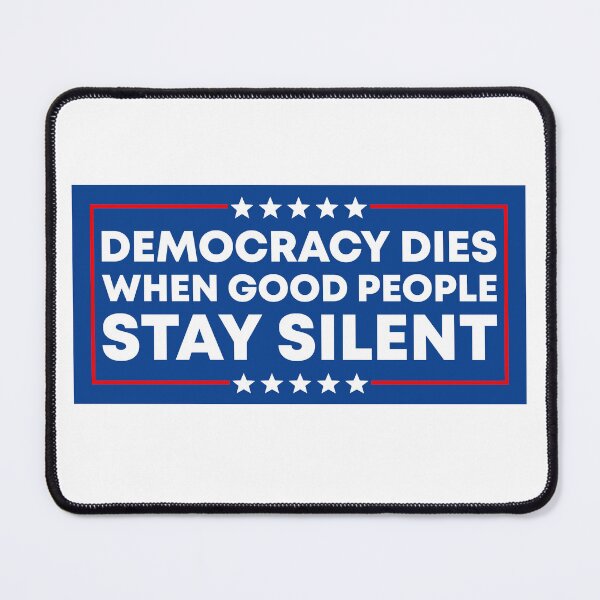 Item preview, Democracy Dies When Good People Stay Silent - No Kings Rally designed and sold by PixVib.