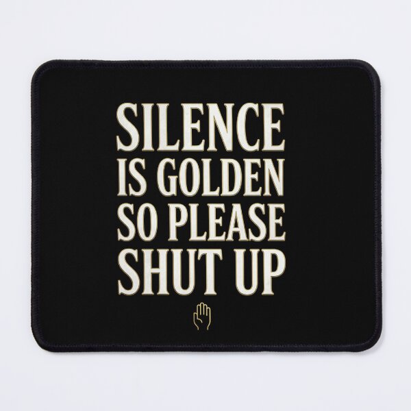 Item preview, Silence Is Golden Shirt designed and sold by sedyCompany.