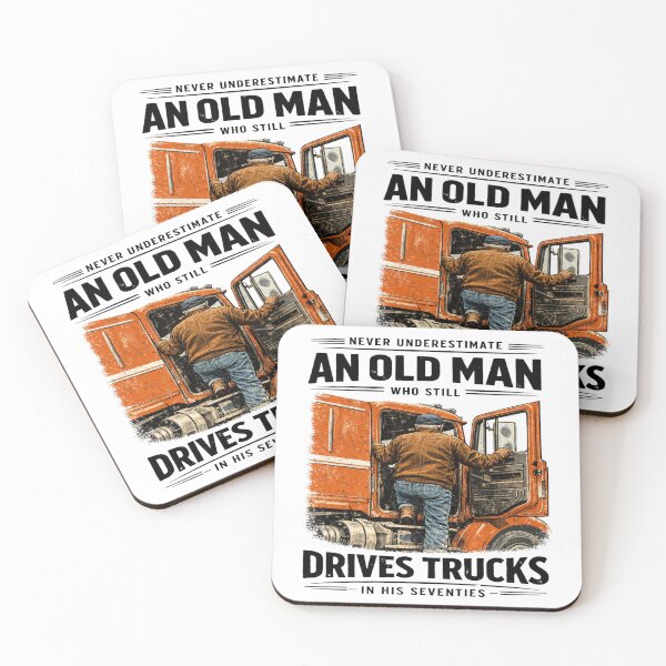Item preview, Never Underestimate An Old Man Who Still Drives Trucks in his seventies designed and sold by FreshVibe Prints.
