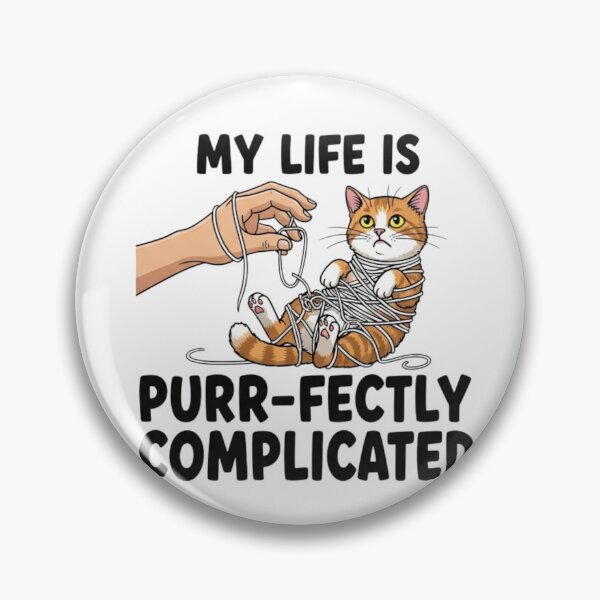 Item preview, My Life is Purr-fectly Complicated - Relatable Cat Art designed and sold by Inkwell grove.