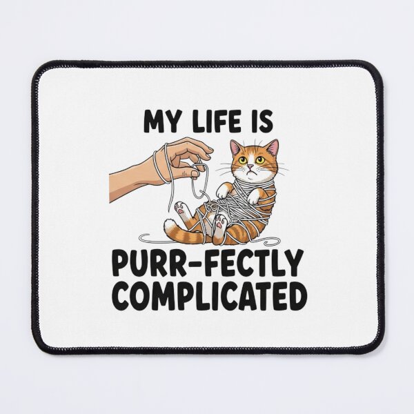 Item preview, My Life is Purr-fectly Complicated - Relatable Cat Art designed and sold by Inkwell grove.