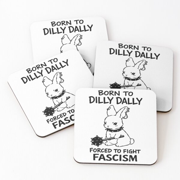 Item preview, Nacido en Dilly Dally, obligado a luchar contra el fascismo designed and sold by Eh Plus Designs.