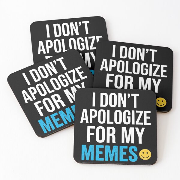Item preview, No Meme Apology designed and sold by sedyCompany.