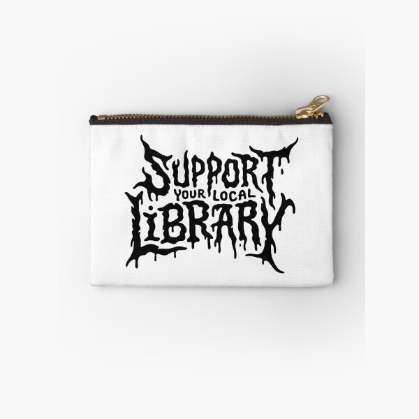 Item preview, Support Your Local Library Metal Style Text designed and sold by Eh Plus Designs.