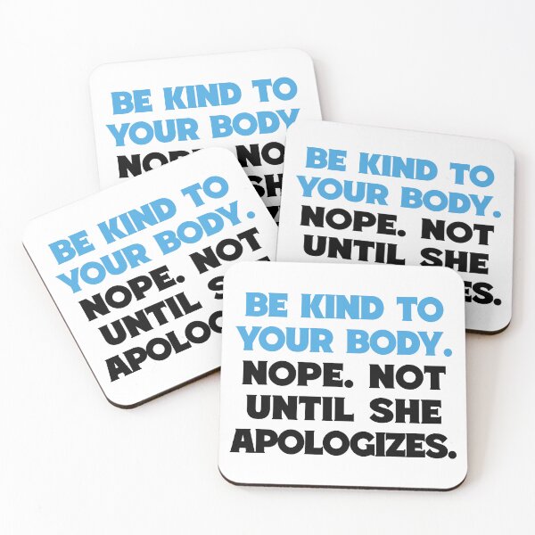 Item preview, Be Kind Your Body Not Until Apologizes Funny T-Shirts Tees Mugs Pins Stickers Magnets Autoimmune Chronic Illness Shirts Gifts Personalize designed and sold by ChronicillnessT.