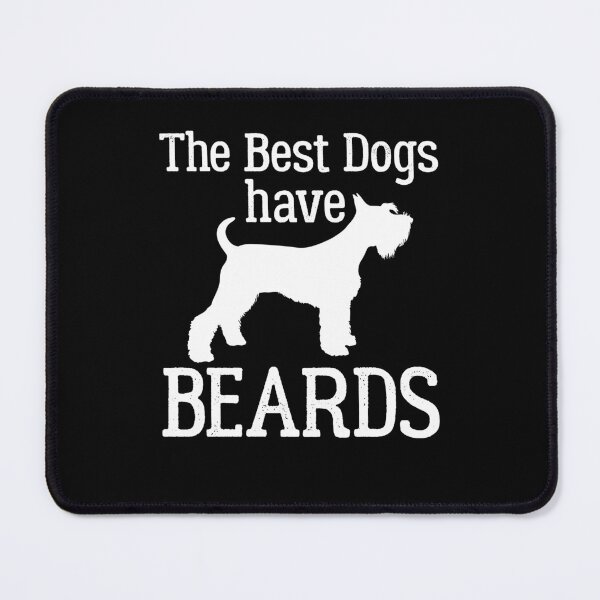 Item preview, Schnauzer Dog The Best Dogs Have Beards designed and sold by jaygo.