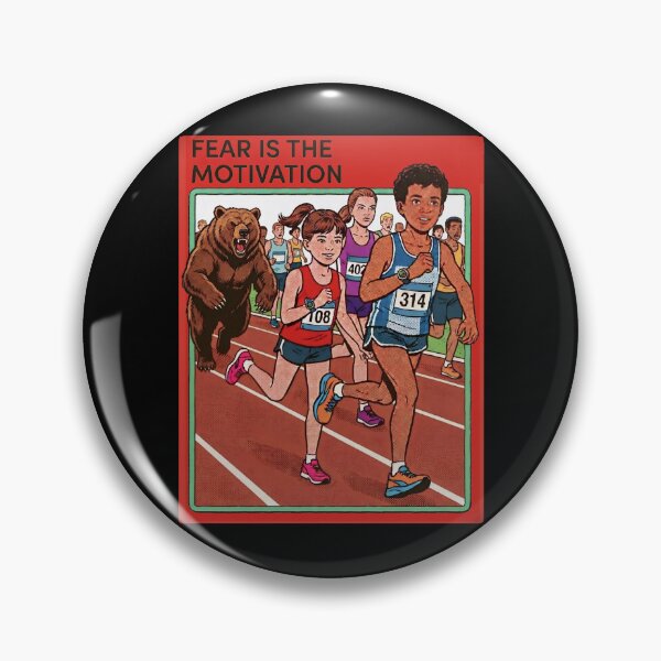Item preview, Fear Is The Motivation – Dark Humor Death marathon  designed and sold by SidTastic .