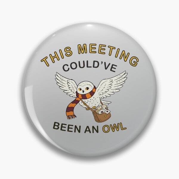 Item preview, This Meeting Could’ve Been an Owl designed and sold by Milasneeze.