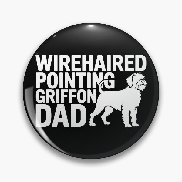 Item preview, Wirehaired Pointing Griffon Dad designed and sold by theartfulaspie.