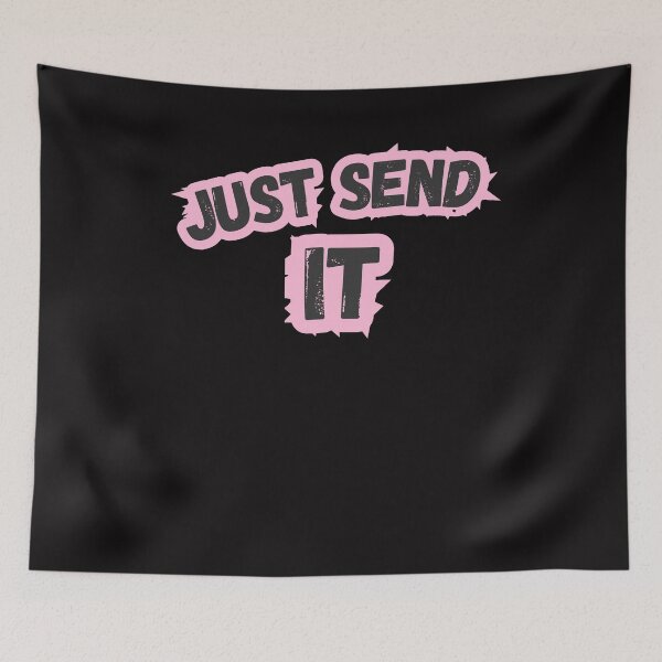 Item preview, JUST SEND IT motivational graphic t-shirt  designed and sold by bozet.