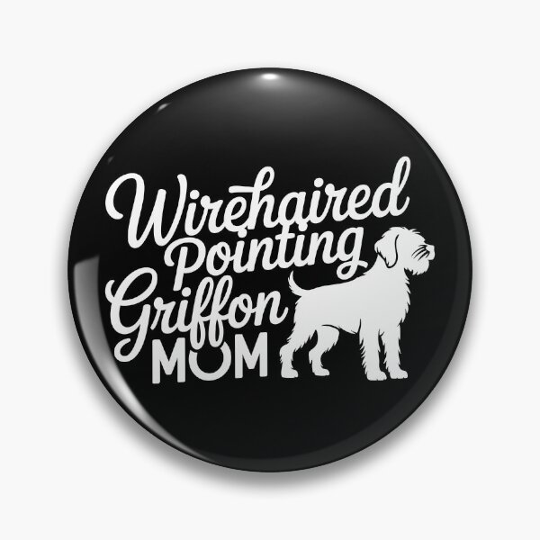 Item preview, Wirehaired Pointing Griffon Mom designed and sold by theartfulaspie.