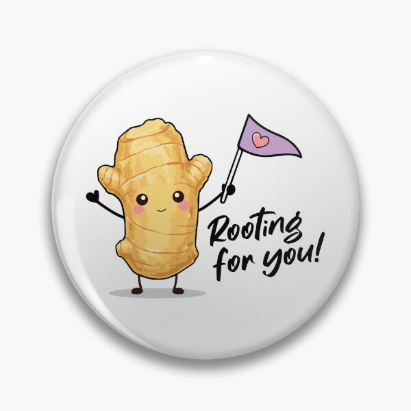 Item preview, Rooting for You! - Ginger designed and sold by VeRedbubble.