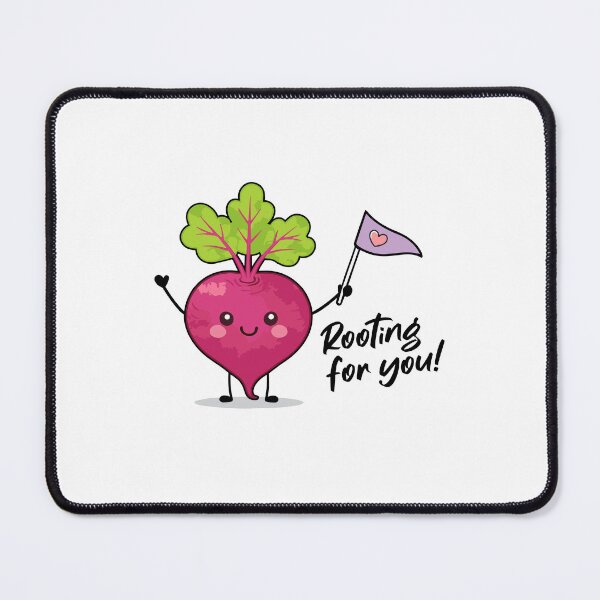 Item preview, Rooting for You! - Beet designed and sold by VeRedbubble.