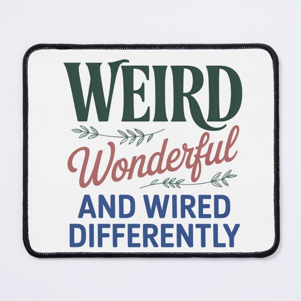 Item preview, Weird Wonderful And Wired Differently - Neurodivergent Pride designed and sold by wyrddifferent.
