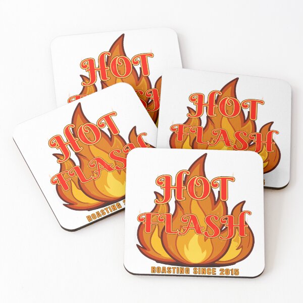 Item preview, Hot Flash! Roasting Since 2015! designed and sold by MSM Designs.
