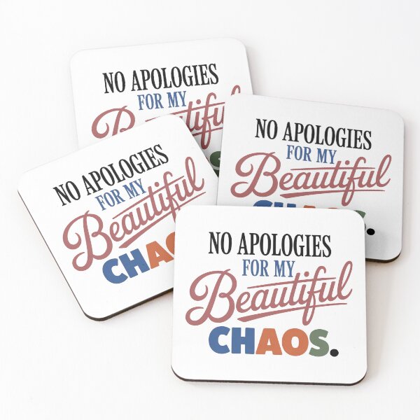 Item preview, No Apologies For My Beautiful Chaos - ADHD Unmasking Quote designed and sold by wyrddifferent.