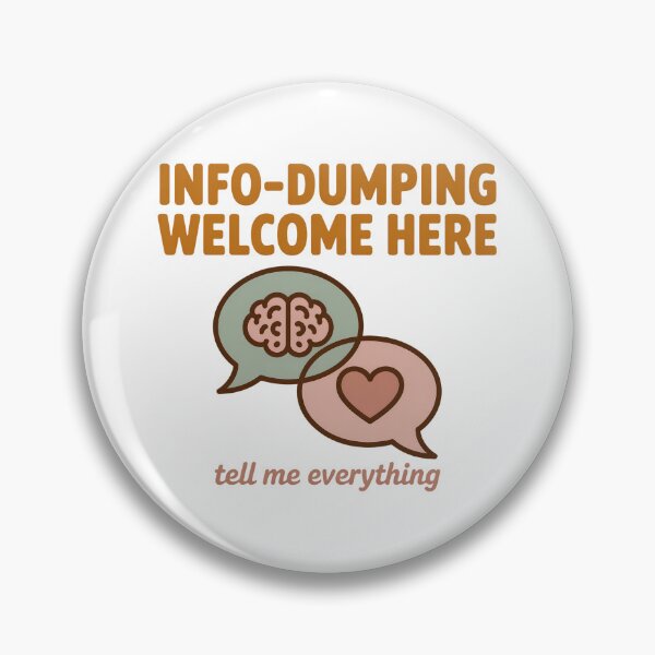 Item preview, Info-Dumping Welcome Here - Cute AuDHD & Autism Safe Space designed and sold by wyrddifferent.
