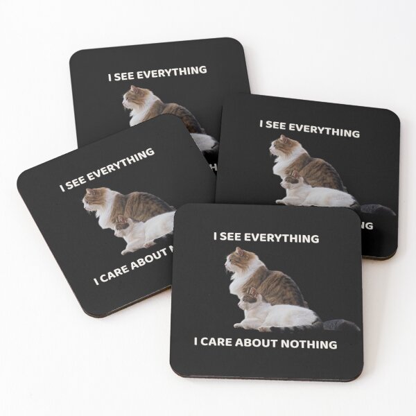Item preview, I See Everything, I Care About Nothing Cat Meme designed and sold by MB-CatPrints.