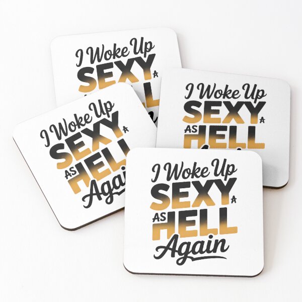 Item preview, I Woke Up Sexy As Hell Again – Bold Typography Confidence Quote Design designed and sold by ArcticFoxStudio.