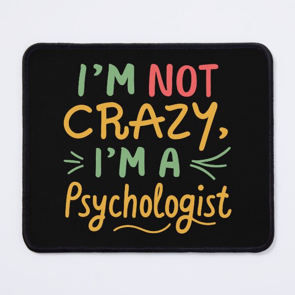 Item preview, I'm Not Crazy I'm A Psychologist – Funny Psychology Humor Gift designed and sold by CyfroweMysli.