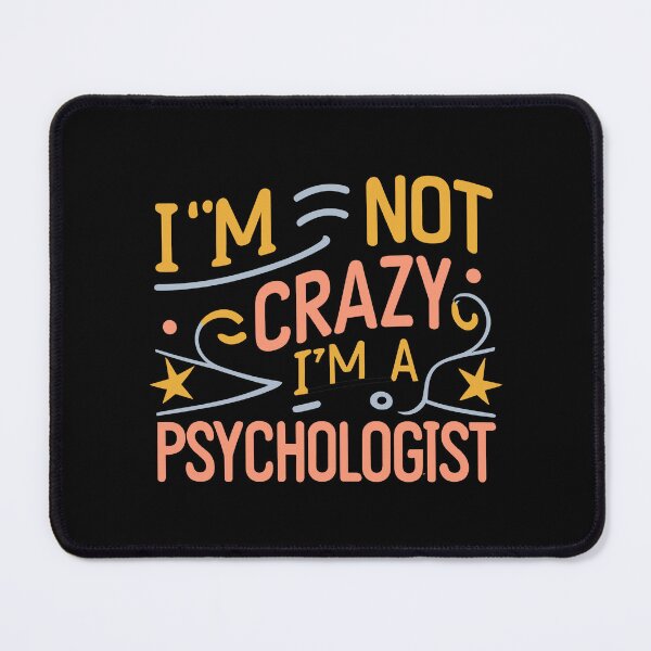 Item preview, I'm Not Crazy I'm A Psychologist – Funny Psychologist Shirt designed and sold by CyfroweMysli.