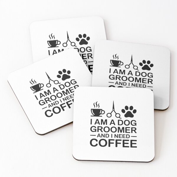 Item preview, i am dog groomer and i need coffee designed and sold by jkrphoto.