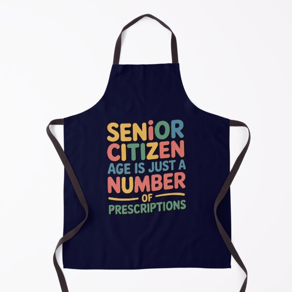 Item preview, Sarcastic Senior Citizen Humor Age Is Just A Number - Of Prescriptions designed and sold by fantasticdesign.