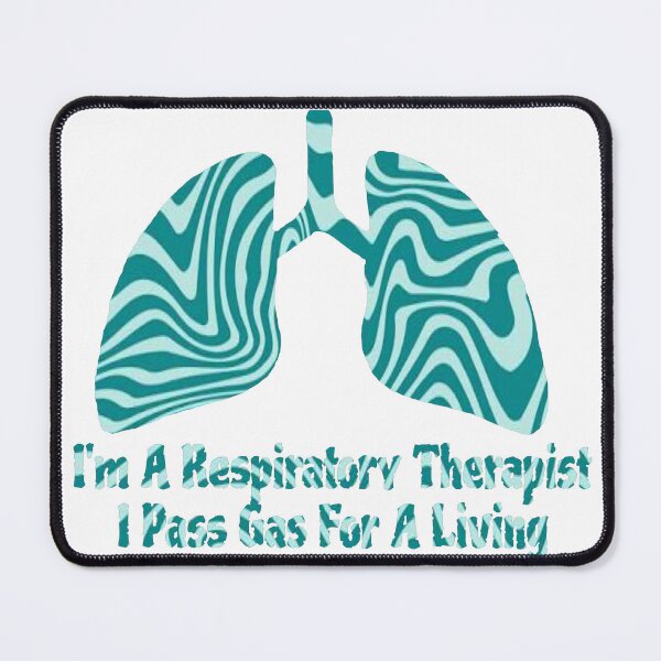 Item preview, I'm A Respiratory Therapist I Pass Gas For A Living designed and sold by natnat7w.