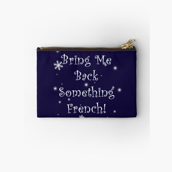 Item preview, Bring Me Back Something French designed and sold by Normbot2000.