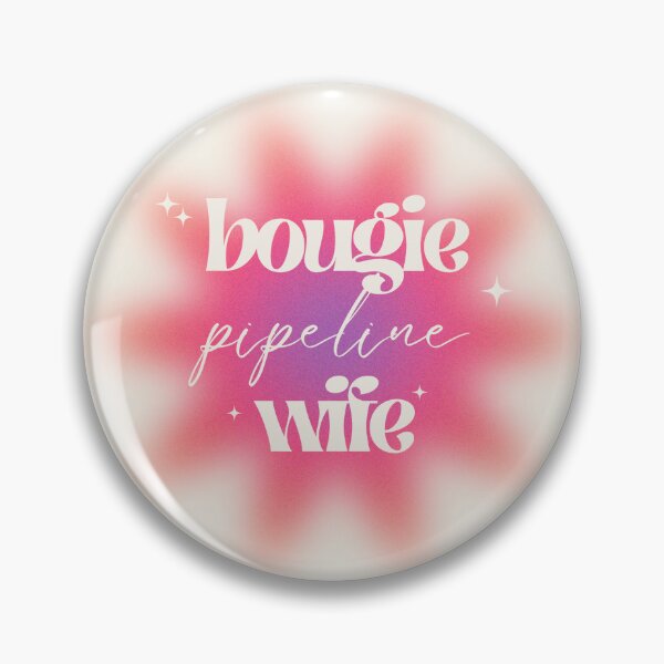 Item preview, Bougie Pipeline Wife designed and sold by hardhathunny.