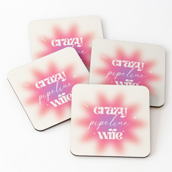 Item preview, Crazy Pipeline Wife designed and sold by hardhathunny.